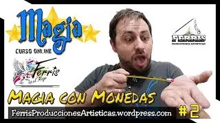 Haz desaparecer una moneda como un verdadero mago. Ferris el mago te enseña cómo. | Numismagia