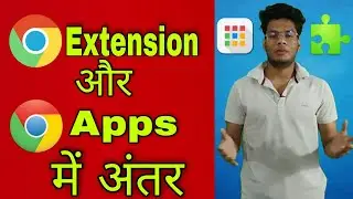Difference between Chrome App and Chrome Extension