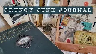 Grungy Vintage Junk Journal Flip Through