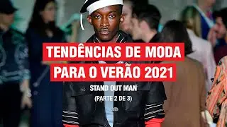 TENDÊNCIAS DE MODA PARA O VERÃO 2021 PARA VOCÊ SE VESTIR MELHOR (PARTE 2 DE 3)