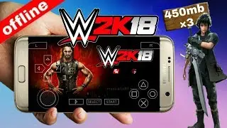 ||450mb|| How To Download WWE2k18 Game For Android psp