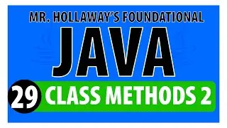29 - Java Methods: Multiple Parameters, Arguments, Overloading - Mr. Hollaway's Foundational Java