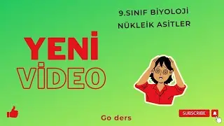 9. SINIF BİYOLOJİ (NÜKLEİK ASİTLER)