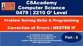 Correction of Errors. Nested IF. Part-8. By Sabih Uddin