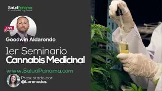 Primer Seminario sobre Cannabis Medicinal en Panamá