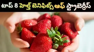 Top 8 Proven health benefits of Strawberries