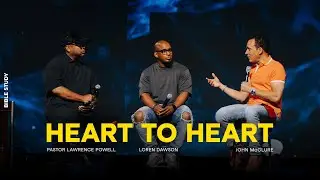 HEART TO HEART | PASTOR LAWRENCE POWELL, LOREN DAWSON, & JOHN McCLURE | BIBLE STUDY