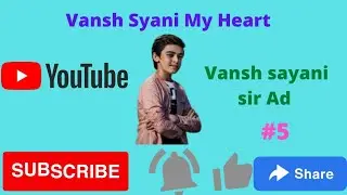 Vansh Sayani ad #5