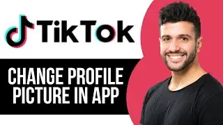 How to Change Profile Picture in TikTok App on PC & Laptop