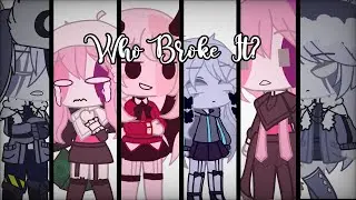 Who broke it?~ft. Fnf characters~inspired by Suzie x MFM