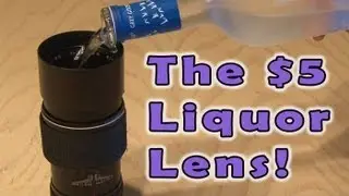 The $5 Liquor Lens!