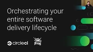 CircleCI and Artifactory: Orchestrating your entire software delivery lifecycle