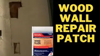 Wood Wall Repair - How to Fix Patch