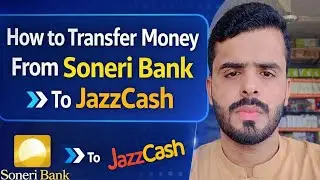 how To Transfer Money from Soneri Bank app to Jazzcash Account | soneri bank to jazzcash 2026 update