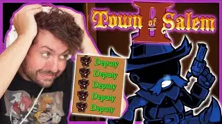 We played with 5 DEPUTIES in one game | Town of Salem 2 w/ Viewers