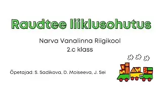 Raudtee liiklusohutus🚆 Liiklusteemaline konkurss