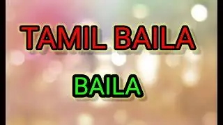 Tamil song (Baila)