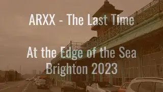 ARXX - At the Edge of the Sea
