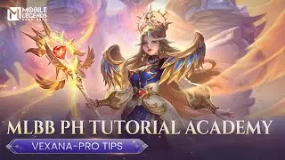 Vexana Pro Tutorial 2023 | MLBB PH Official Academy | Episode 64