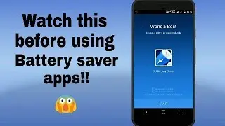 Don't use battery savers apps😱😱!!!By Techno Hub