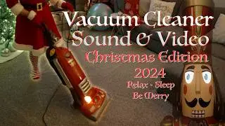 2024 Special Christmas Holiday Edition - Vacuum Sound and Video - 4 Hours of Relaxing Red Vacuum