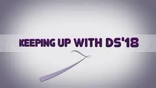 Keeping up with DS'18