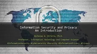 Title: Introduction to Information Security and Privacy: Safeguarding Your Digital World
