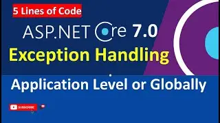 How to implement global exception handling in ASP .NET Core Web API 7.0