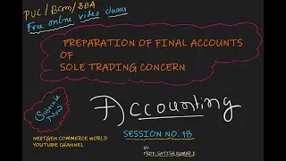 PREPARATION OF FINAL ACCOUNTS-ACCOUNTANCY