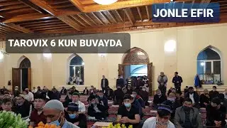TAROVIX JONLi EFIR 6 KUN BUVAYDA