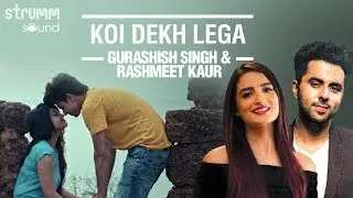 Koi Dekh Lega | Gurashish Singh | Rashmeet Kaur | Love In Goa-Part 3 | Kshitij Tarey | Surdee