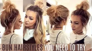 6 QUICK & EASY BUN HAIRSTYLES YOU NEED TO TRY!  // HAIR TUTORIAL
