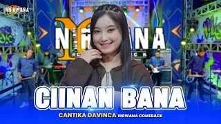CIINAN BANA - Cantika Davinca OM NIRWANA COMEBACK ( Official Music Video )