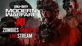 [Live] Modern Warfare III Zombies - Mission Grinding & Camo Challenges (Just Chilling)