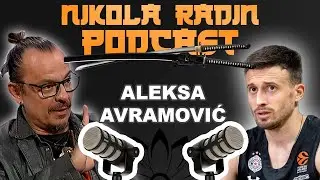 ALEKSA AVRAMOVIĆ - Nikola Radin Podcast