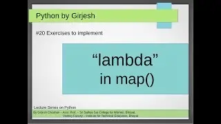 Q.71 to Q.75 Python -  Lambda Expressions in map function | Solved Python Practice Exercises