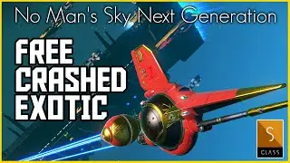 No Man's Sky Next Gen - Crashed Royal S Class Exotic Ship - Finding Exotics in No Mans Sky 2021