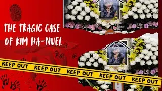 The Tragic Case of Kim Ha-neul: A Community in Mourning