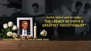Ratan Tata's Last Goodbye: The Legacy of India's Greatest Industrialist |#ratantata #tata  #trending