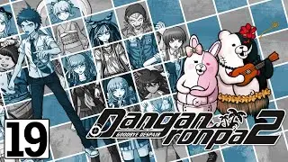 Danganronpa 2: Goodbye Despair. - #19 - Финальный суд
