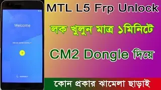 How To MTL L5 Frp Reset CM2 Dongle 2020