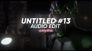 Untitled #13 - Glwzbll [edit audio]