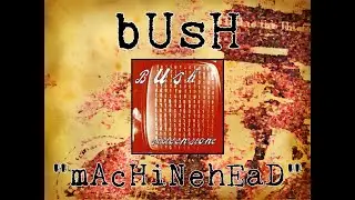 Bush - Machinehead | Guitar Lesson + Tutorial