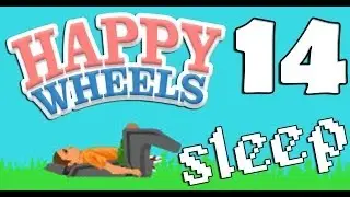 Happy Wheels #14 и Джес - Папа я тебя тут подожду:))0
