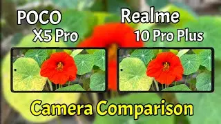 POCO X5 Pro VS Realme 10 Pro Plus Camera Comparison