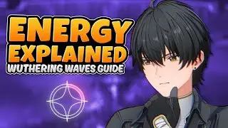 How Does Energy Work In Wuthering Waves? | Energy Guide
