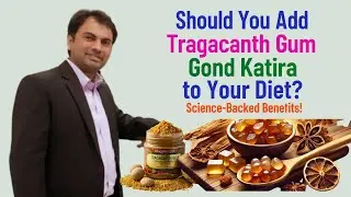 Gond Katira | Tragacanth Gum | Ancient Remedy with Amazing Health Benefits and Traditional Uses
