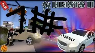 HEISTS 2 СЕРИАЛ 1#  НАШЕЛ НОВОГО ДРУГА!