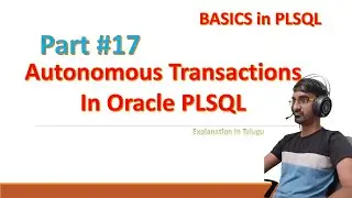 Autonomous Transaction | Pragma Autonomous Transaction | Oracle SQL PLSQL | PLSQL Tutorial in Telugu