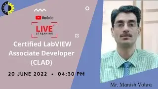 CERTIFIED LABVIEW ASSOCIATE DEVELOPER (CLAD) CLASS 5 || MR. MANISH VOHRA || AKGEC